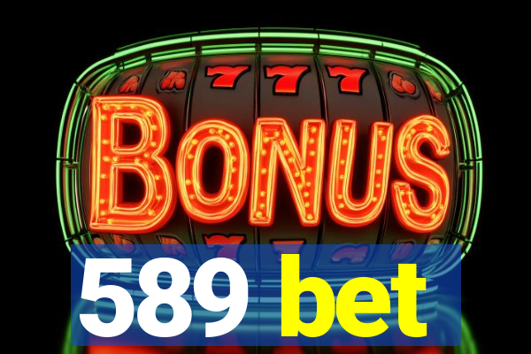 589 bet